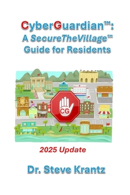 CyberGuardian(TM): A SecureTheVillage Guide for Residents