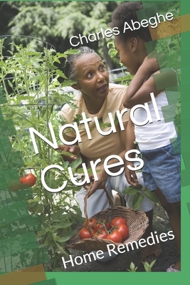 Natural Cures: Home Remedies