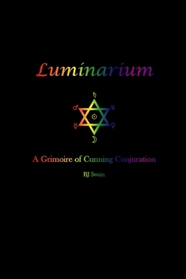 Luminarium: A Grimoire of Cunning Conjuration