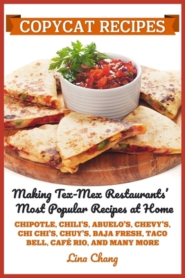 Copycat Recipes: Making Tex-Mex Restaurants' Most Popular Recipes at Home ***Black and White Edition***