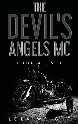 The Devil's Angels MC: Book 4 - Vex