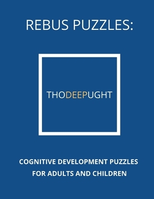 Rebus Puzzles: Cognitive Development Puzzles For Adults and Children