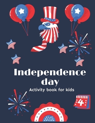 Independence day Activity book for kids: Fourth of july activity book, coloring pages with mandala, search words puzzle and sudoku puzzle for kids age