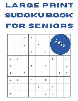 Large Print Sudoku Books for Seniors: Sudoku Books for Adults Easy - 100 Sudoku