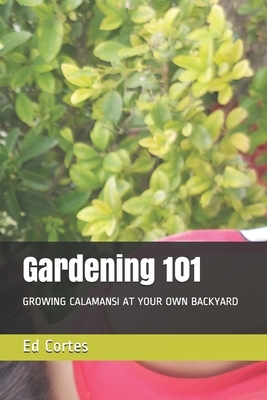 Gardening 101: Growing Calamansi at Your Own Backyard