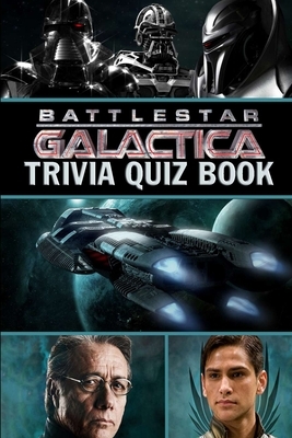 Battlestar Galactica: Trivia Quiz Book