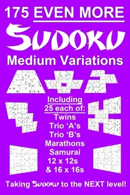 175 Even More Sudoku Medium Variations: Taking regular suduko variation and variants puzzles to the next level - brain training puzzles- handy, pocket