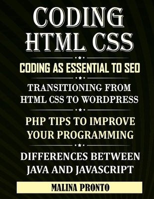 Coding & HTML CSS: Coding As Essential To SEO: Transitioning From HTML CSS To WordPress: PHP Tips To Improve Your Programming: Difference