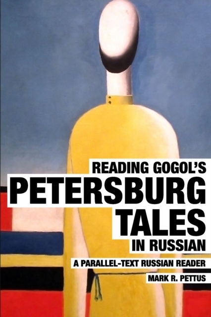 Reading Gogol's Petersburg Tales in Russian