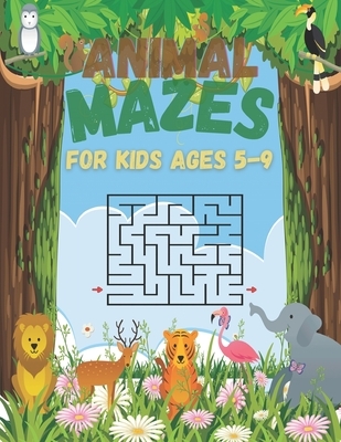 Animal Mazes For Kids Ages 5-9