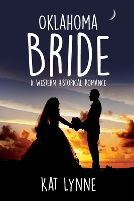 Oklahoma Bride: A Western Historical Romance