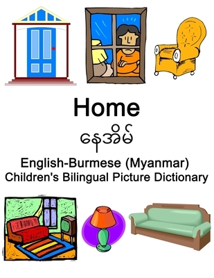 English-Burmese (Myanmar) Home / နေအမိ Children's Bilingual Picture Dictionary