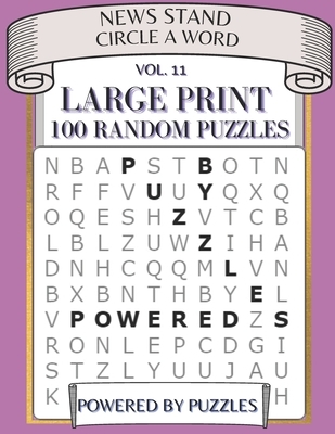 News Stand Circle a Word Vol.11: Large Print 100 Random Puzzles