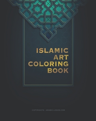 Islamic art coloring book: Amazing artwork with a big variety of shapes for stress relieving