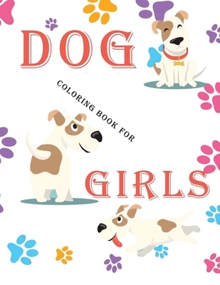 dog coloring book for girls: Coloring & Activity Book, for Kids, Dogs Sticker Activity Book