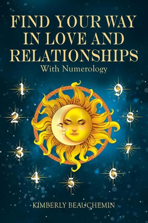 Find Your Way in Love and Relationships with Numerology