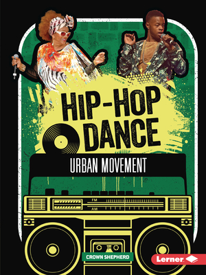 Hip-Hop Dance: Urban Movement