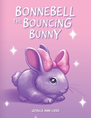 Bonnebell the Bouncing Bunny