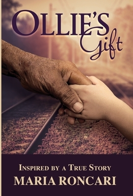 Ollie's Gift: Inspired by a True Story