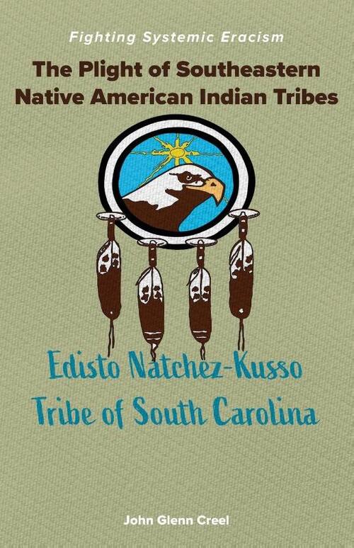 The Plight of Southeastern Native American Indian Tribes