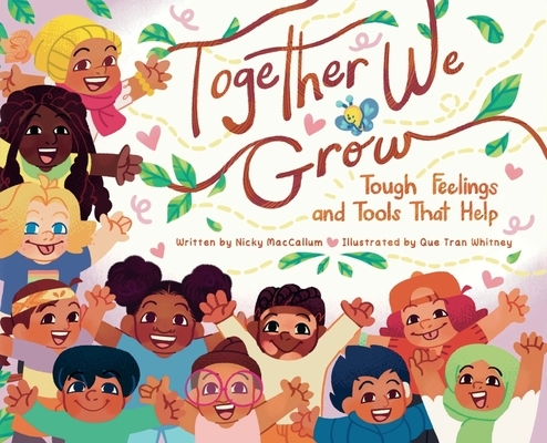 Together We Grow: Tough Feelings and Tools That Help