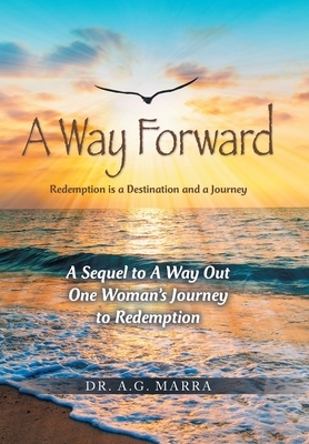A Way Forward: Redemption is a Destination and a Journey