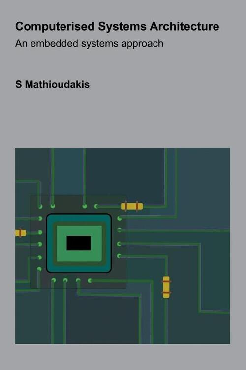 Computerised Systems Architecture