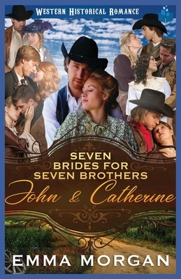 John & Catherine: Western Historical Romance