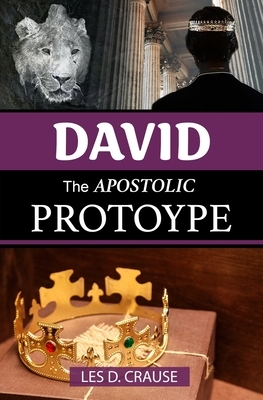 David The Apostolic Prototype