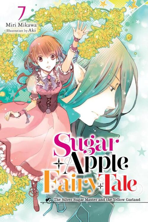 Sugar Apple Fairy Tale, Vol. 7 (light novel)