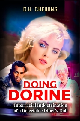 Doing Dorine: Interracial Indoctrination of a Delectable Diner's Doll