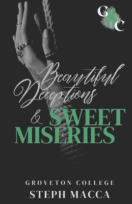 Beautiful Deceptions & Sweet Miseries (A Dark College Romance): Groveton College
