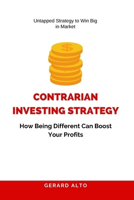 Contrarian Investing Strategy: How Being Different Can Boost Your Profits