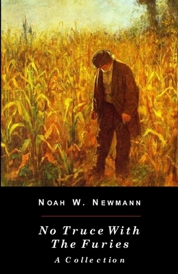 No Truce With The Furies: A Collection