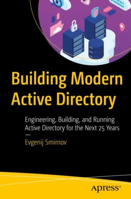 Building Modern Active Directory