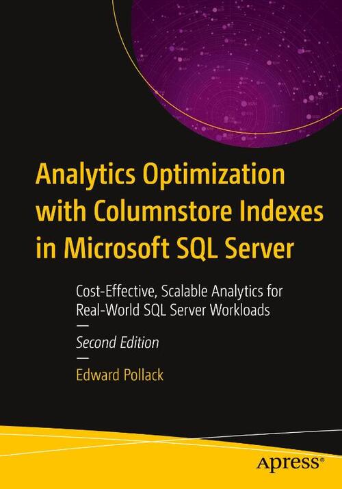 Analytics Optimization with Columnstore Indexes in Microsoft SQL Server ...