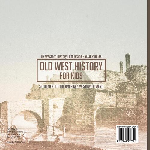 Old West History for Kids - Settlement of the American West (Wild West) | US Western History | 6th Grade Social Studies