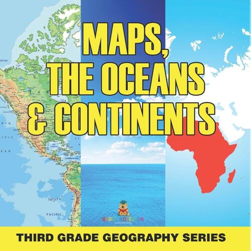 Maps, the Oceans & Continents