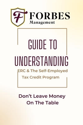 Navigating CARES Act Tax Credits: ERC and 1099 Self-Employed Tax Credit: A Comprehensive Guide to Maximizing COVID-19 Relief for Businesses and Self-E