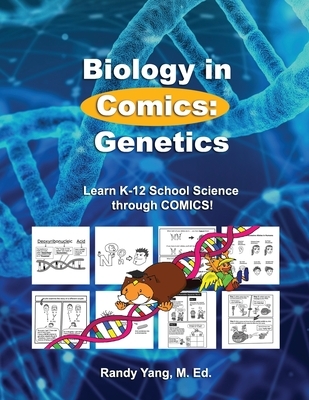 Biology in Comics: Genetics: Learn K-12 School Sciences