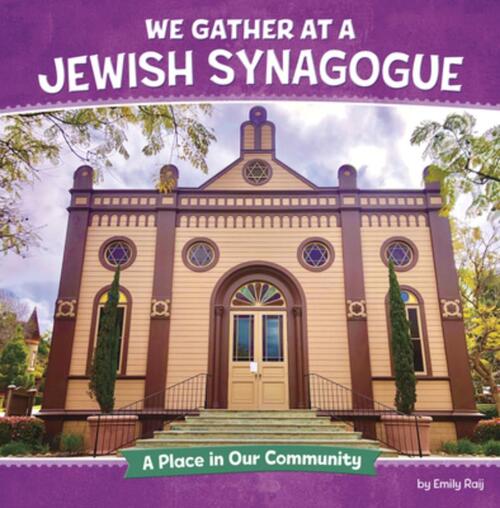 We Gather at a Jewish Synagogue: A Place in Our Community