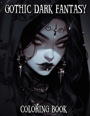 Gothic Dark Fantasy Coloring Book: Spooky Horror Scenes and Eerie Visuals of Spooky Creatures