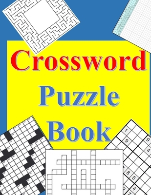 Crossword Puzzle Book For Adults: New Crossword Puzzles Book For Adults, With Full Solution Easy To Medium Le (Paperback)