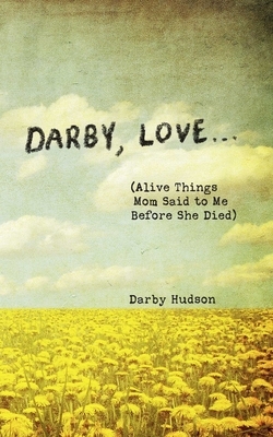 Darby, Love . . .
