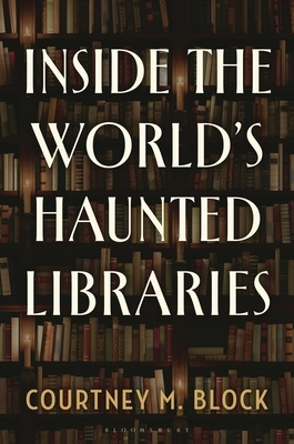 Inside the World’s Haunted Libraries