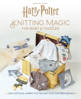 Harry Potter: Knitting Magic for Baby and Toddler