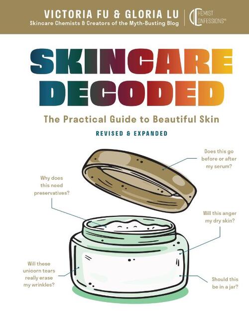 Fu, V: Skincare Decoded: Revised and Expanded
