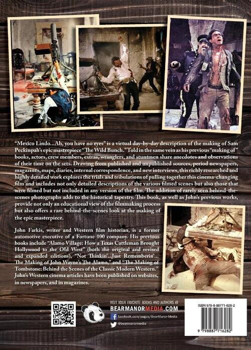 "Mexico Lindo...Ah...You Have No Eyes." - The Making of Sam Peckinpah's The Wild Bunch