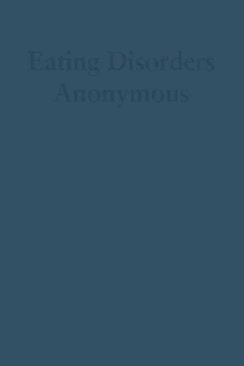 Eating Disorders Anonymous (Large Print)