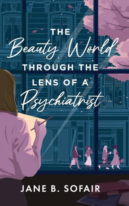 The Beauty World Through the Lens of a Psychiatrist